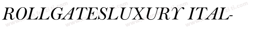 ROLLGATESLUXURY ITAL字体转换